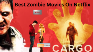 Best Zombie Movies On Netflix