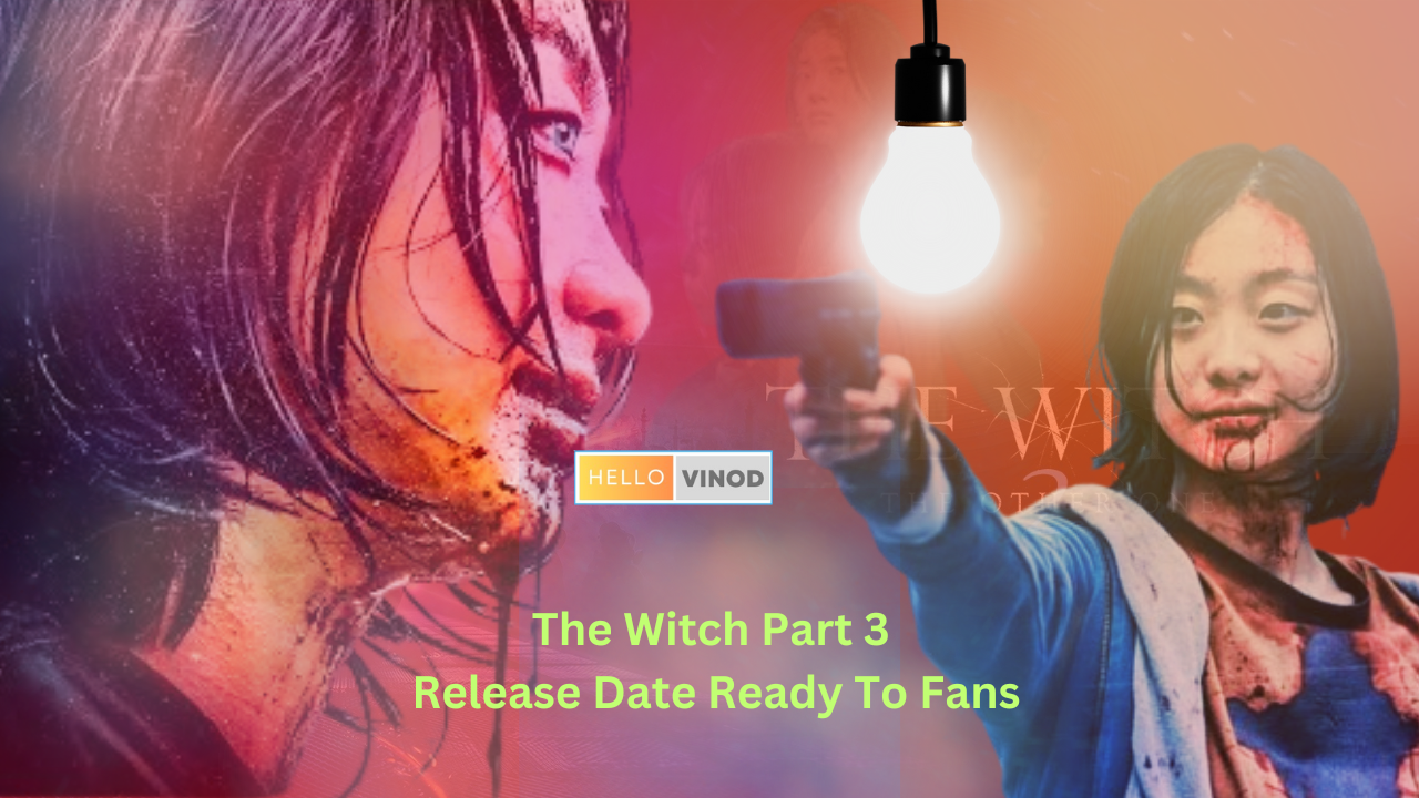 The Witch Part 3 Release Date Ready To Fans